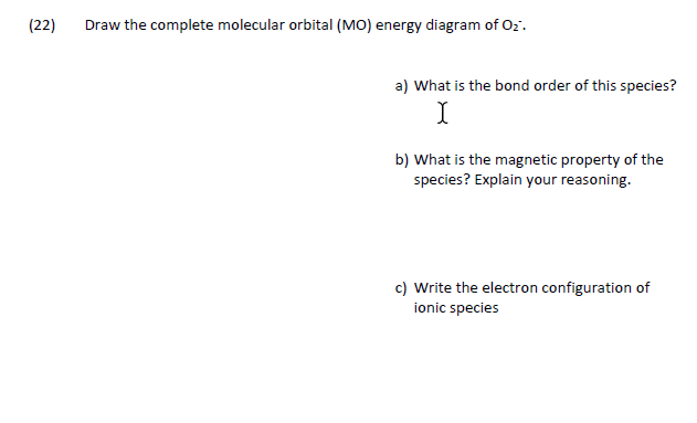 Solved (22) Draw the complete molecular orbital (MO) energy | Chegg.com