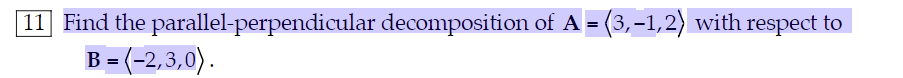 Solved (11 Find the parallel-perpendicular decomposition of | Chegg.com