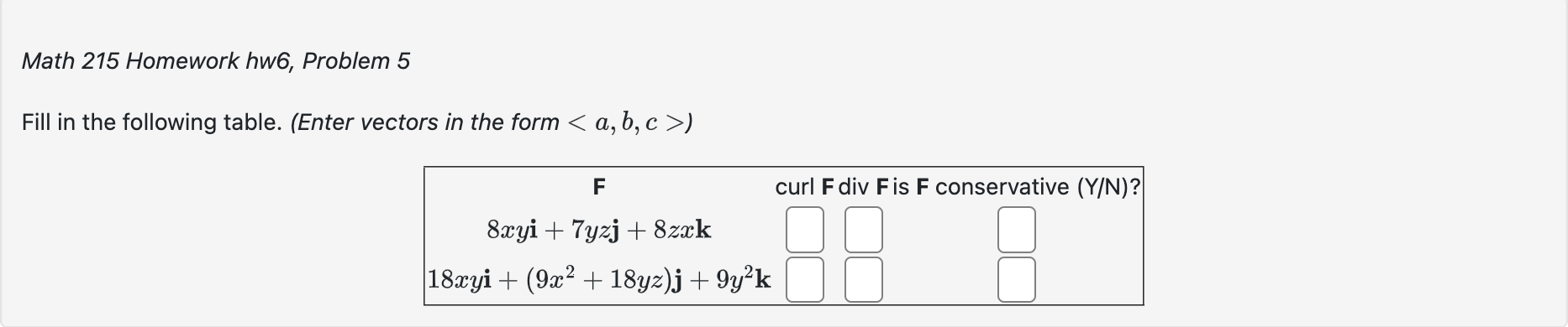 Solved Math 215 Homework hw6, Problem 5 Fill in the | Chegg.com