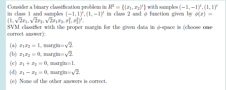 Solved Consider A Binary Classification Problem In R2 = | Chegg.com