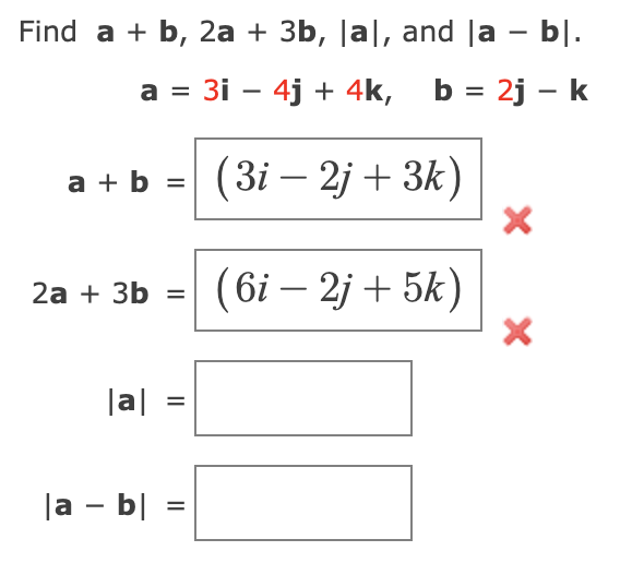 Solved Find A + B, 2a + 3b, La, And La – B]. а 3i – 4j + 4k, | Chegg.com