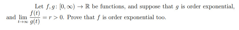 Solved DEFINITION 7.1.2 Exponential Order A function f is | Chegg.com
