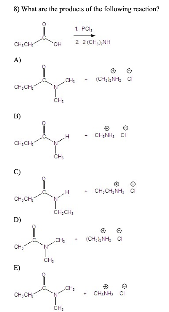 Solved 8) What are the products of the following reaction? | Chegg.com