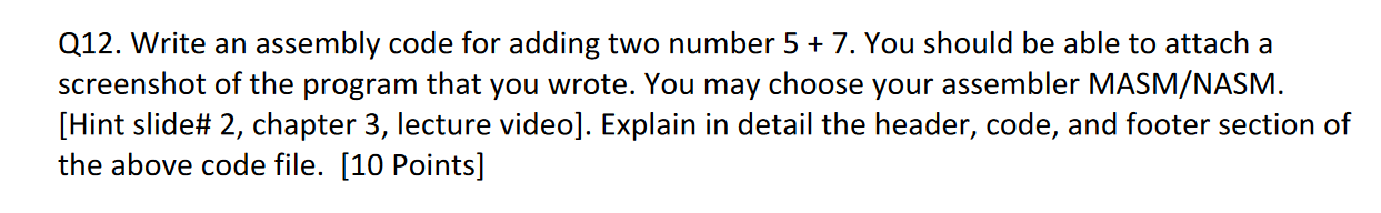 Solved Q12. Write an assembly code for adding two number 5 + | Chegg.com