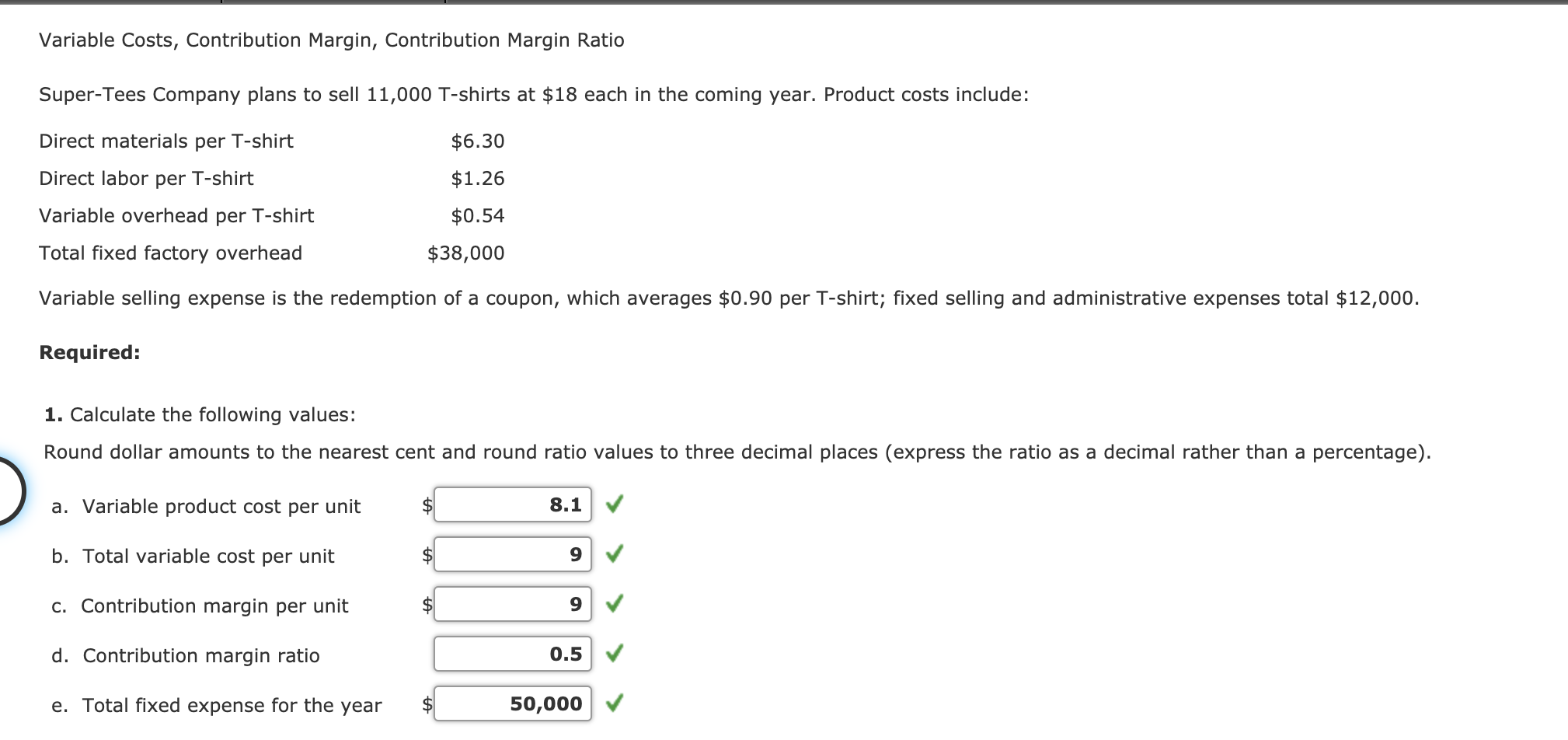 Solved Variable Costs, Contribution Margin, Contribution