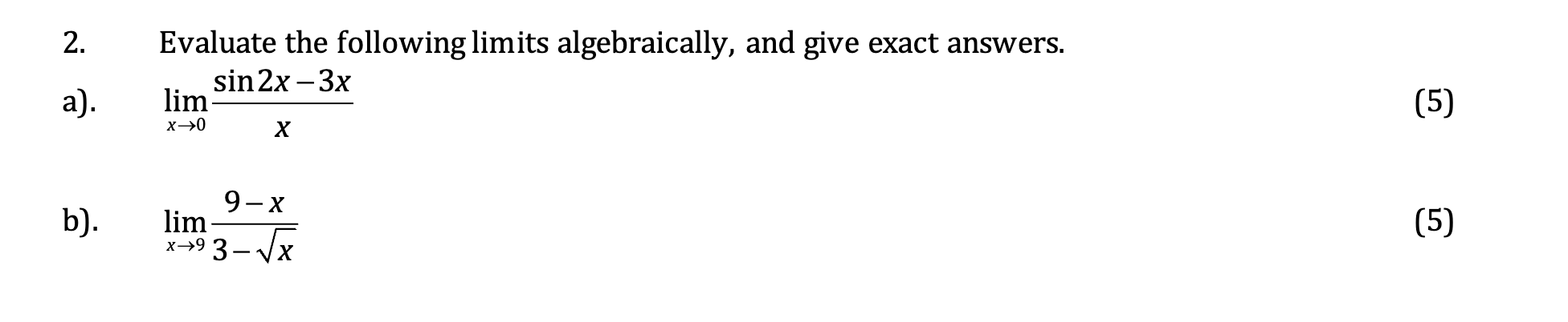 Solved 2. Evaluate The Following Limits Algebraically, And | Chegg.com