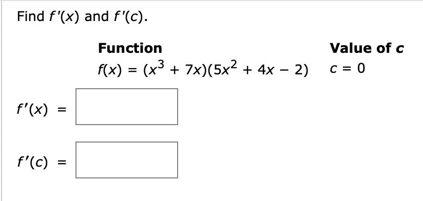 Solved Find f′(x) and f′(c) Function Value of C | Chegg.com