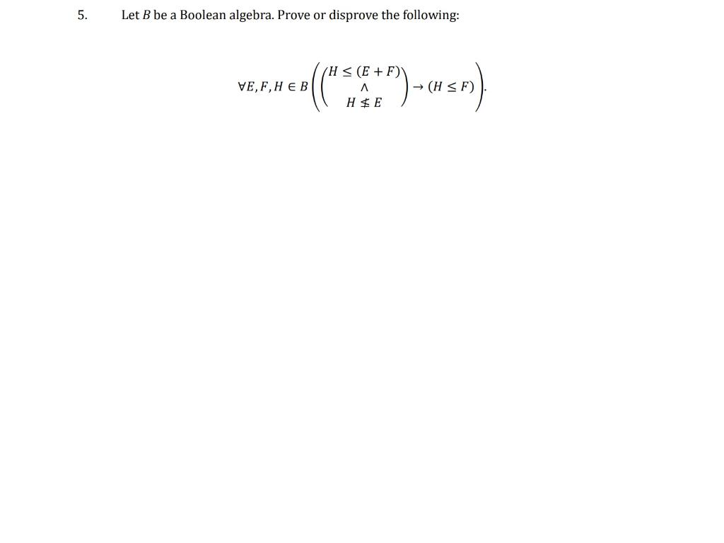 Let B Be A Boolean Algebra. Prove Or Disprove | Chegg.com