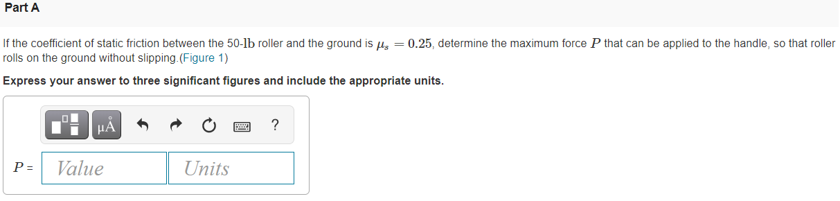 Solved P 1.5 ft 30° Part A If the coefficient of static | Chegg.com