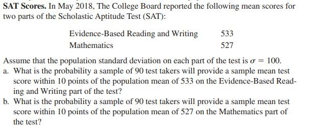 Solved SAT Scores. In May 2018, The College Board Reported | Chegg.com