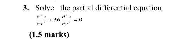 Solved 3. Solve the partial differential equation a²z a²z | Chegg.com