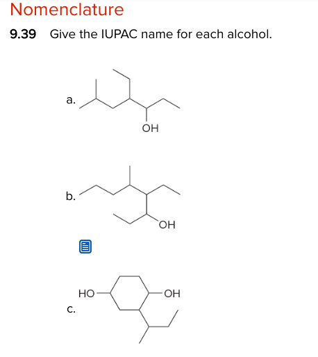 [Solved]: Nomenclature 9.39 Give The IUPAC Name For Each A