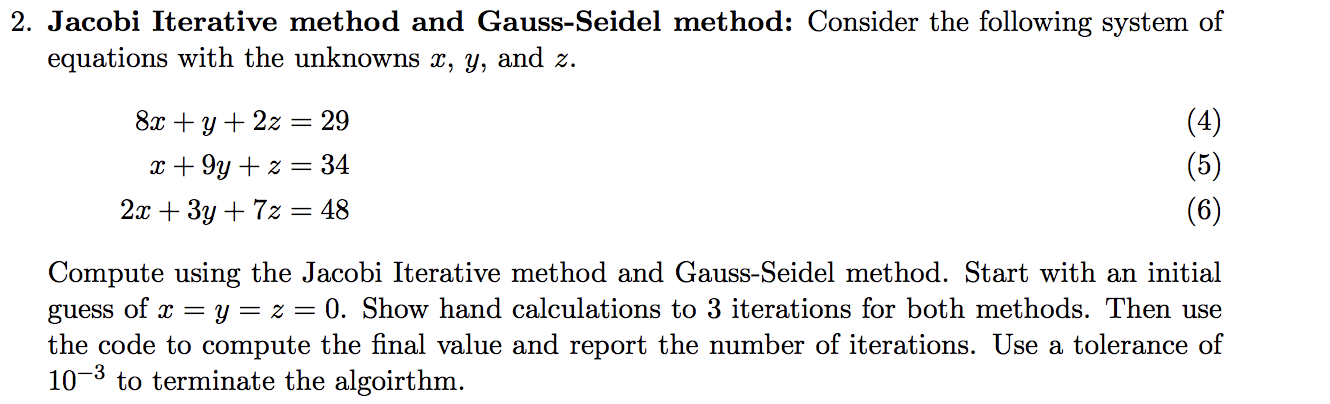 Solved Jacobi Iterative Method And Gauss-Seidel Method: | Chegg.com