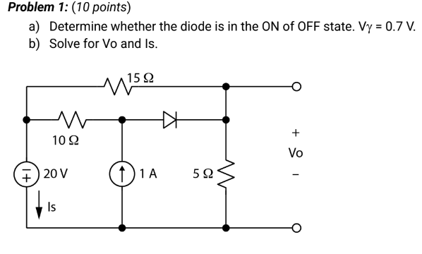 Solved Problem 1: (10 Points) A) Determine Whether The Diode | Chegg.com