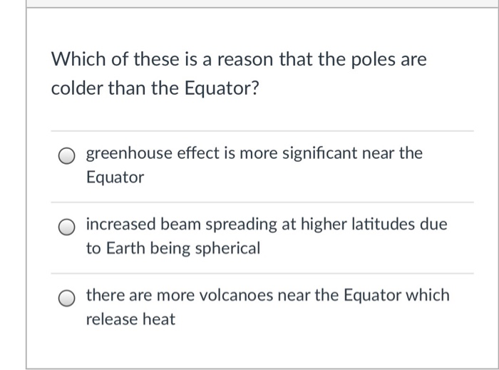 Solved Which of these is a reason that the poles are colder | Chegg.com