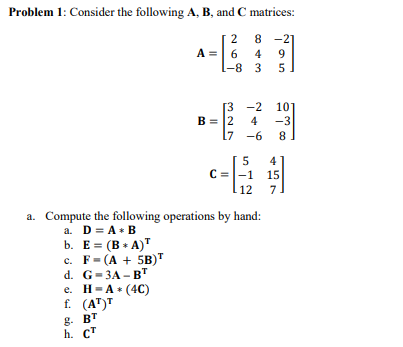 Solved Problem 1: Consider The Following A,B, And C | Chegg.com