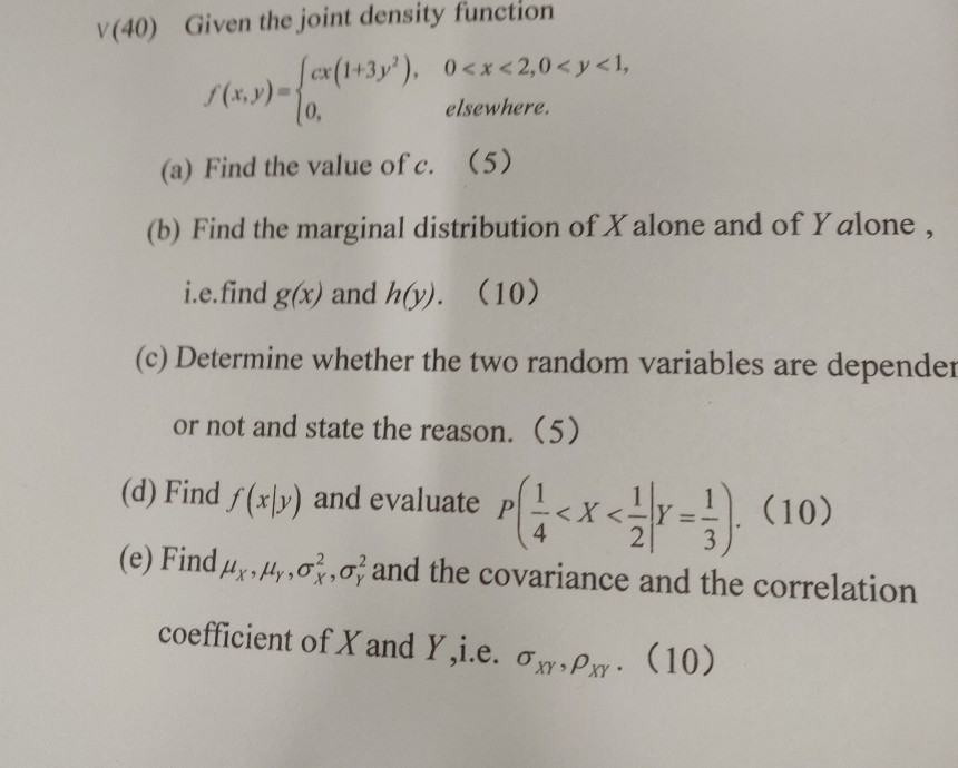 Solved V 40 Given The Joint Density Function Ex 143y 0 Chegg Com