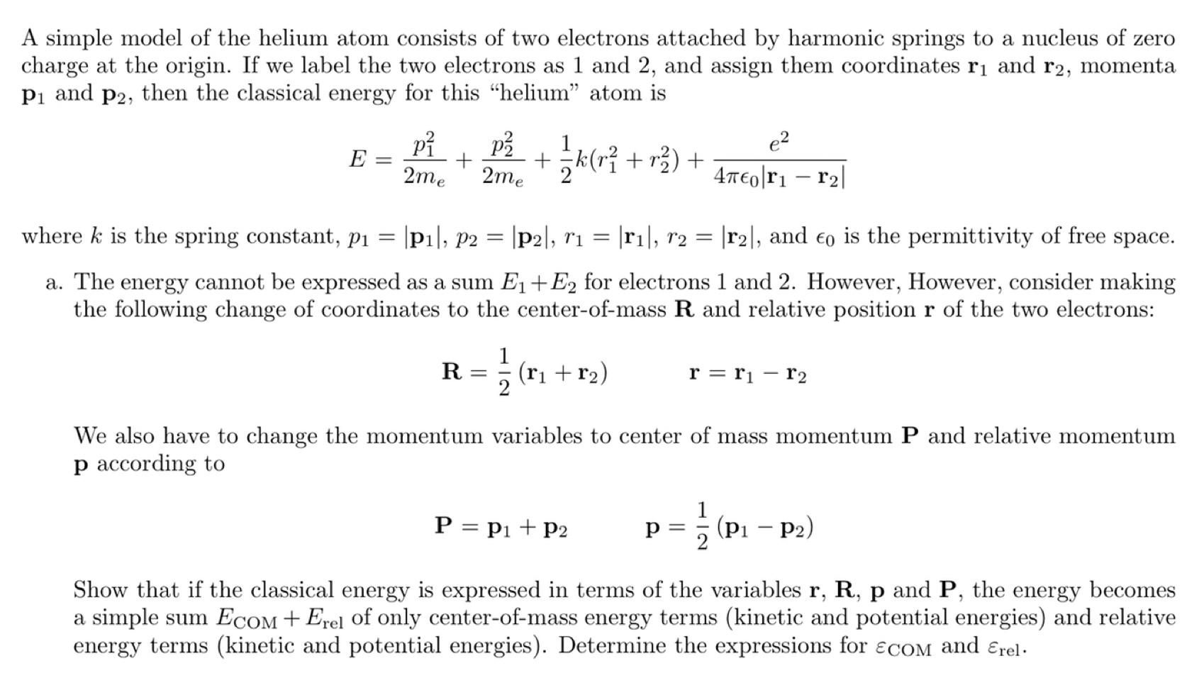 Solved A simple model of the helium atom consists of two | Chegg.com