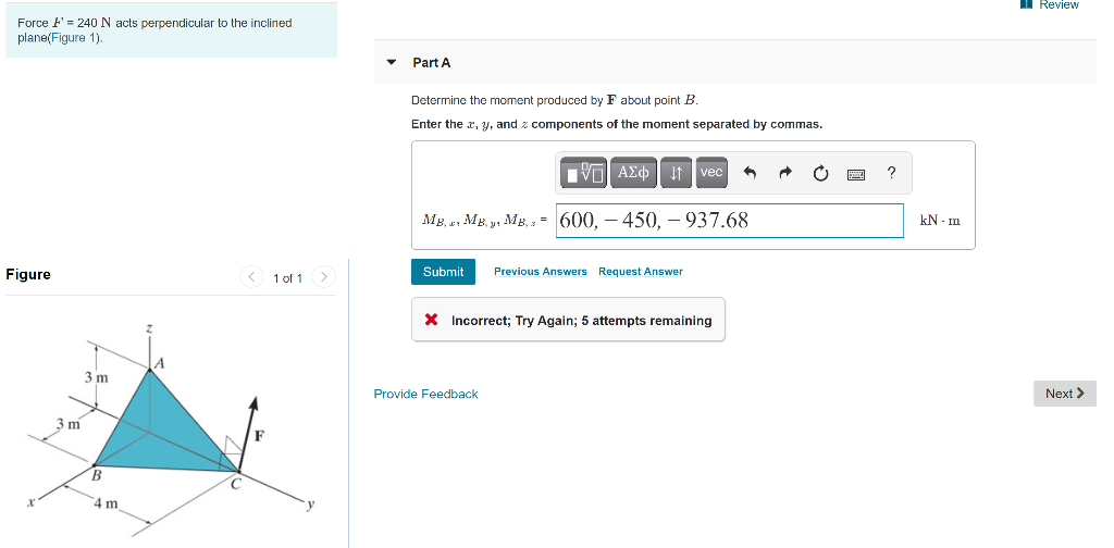 Solved Il Review Review Force F = 240 N acts perpendicular | Chegg.com