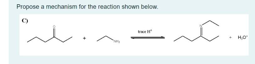 Solved Propose a mechanism for the reaction shown below. C) | Chegg.com