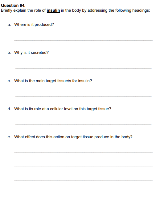 Solved Question 64. Briefly explain the role of insulin in | Chegg.com