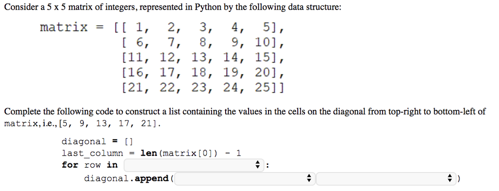 Solved Consider a 5 x 5 matrix of integers, represented in | Chegg.com