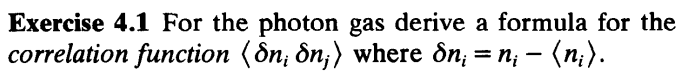 Solved Exercise 4.1 For the photon gas derive a formula for | Chegg.com