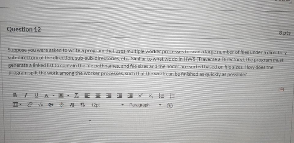 Question 12 8 pts Suppose you were asked to write a | Chegg.com