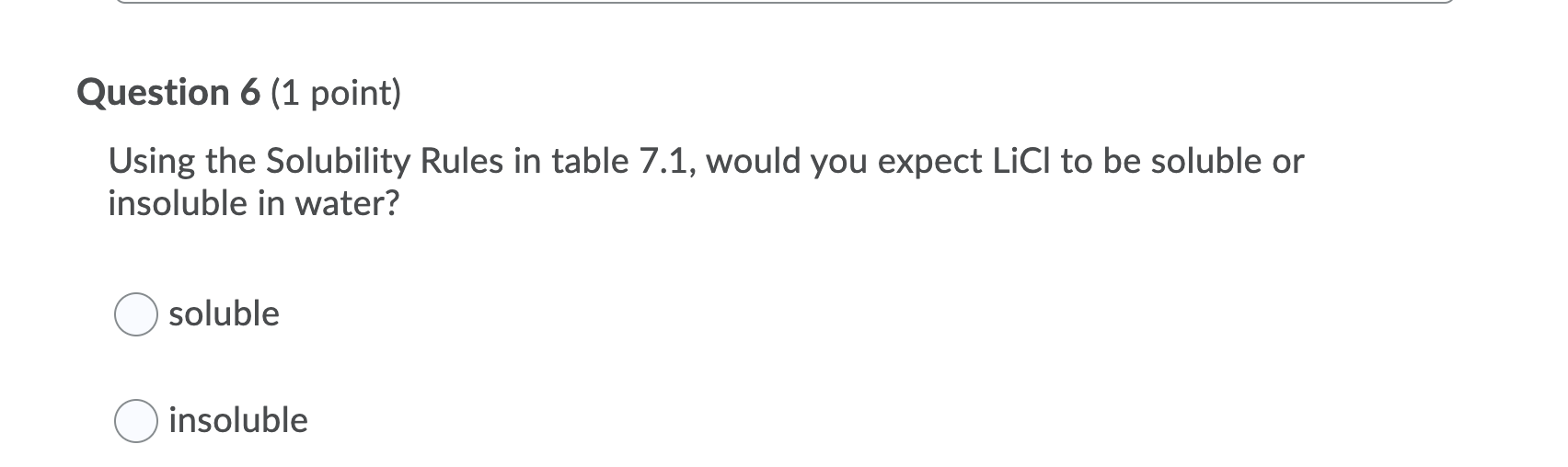 Solved Question 6 1 Point Using The Solubility Rules In