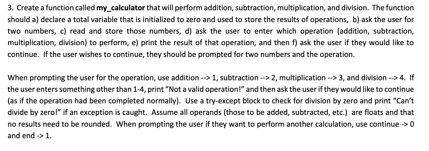 Solved 3. Create a function called my_calculator that will | Chegg.com