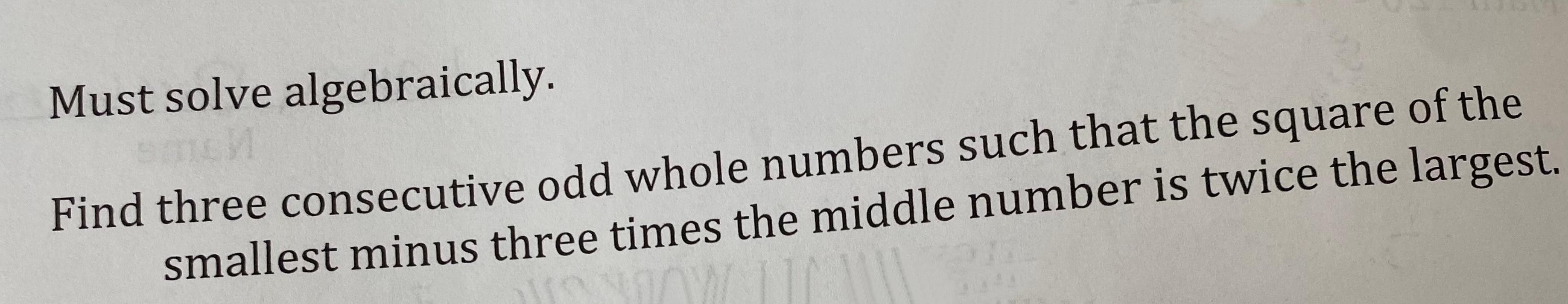 Solved Must solve algebraically. Find three consecutive odd | Chegg.com