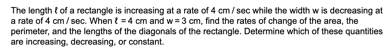 Solved The length l of a rectangle is increasing at a rate | Chegg.com