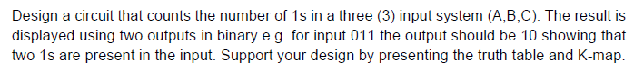Solved Design a circuit that counts the number of 1s in a | Chegg.com