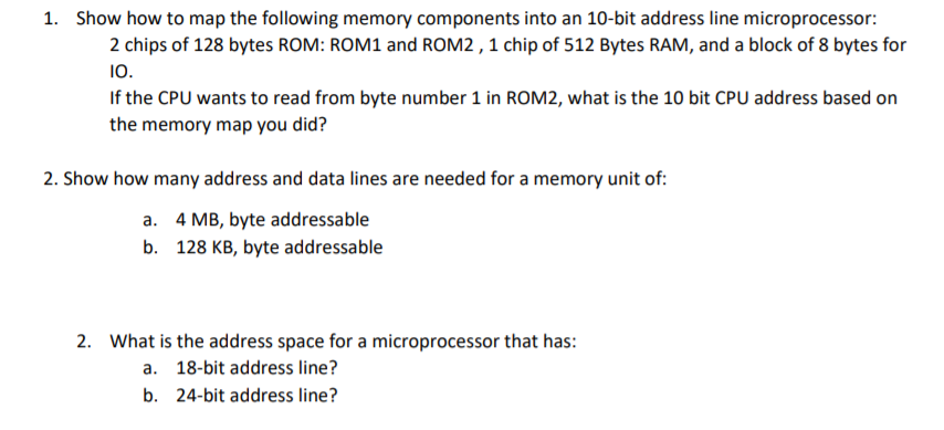 Solved 1. Show how to map the following memory components | Chegg.com