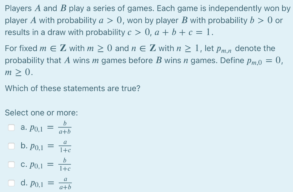 Solved Players A And B Play A Series Of Games. Each Game Is | Chegg.com