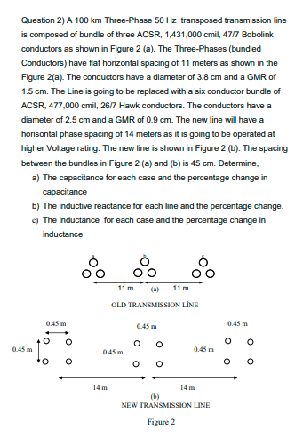 Solved Question 2) A 100 km Three-Phase 50 Hz transposed | Chegg.com