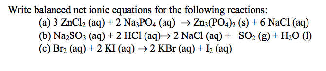 Solved Write balanced net ionic equations for the following | Chegg.com