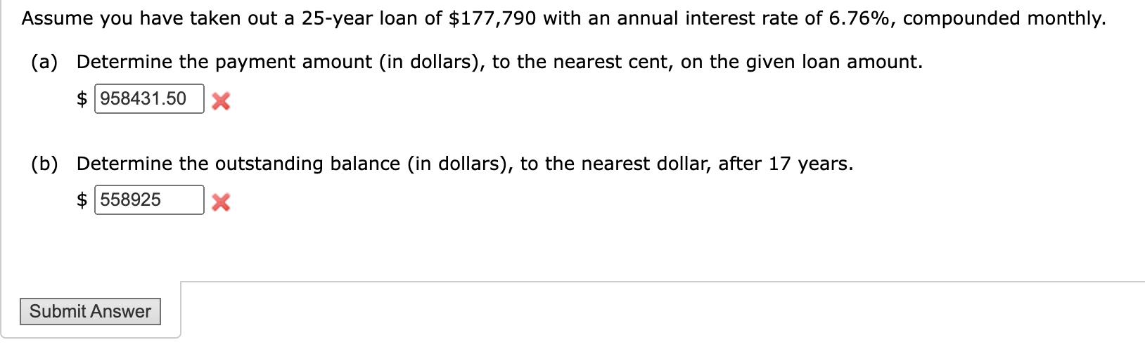 Solved Assume you have taken out a 25 -year loan of $177,790 | Chegg.com