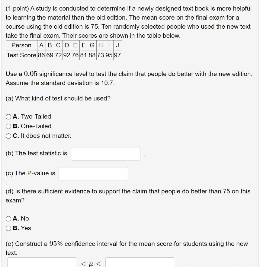 Solved (1 point) A study is conducted to determine if a | Chegg.com