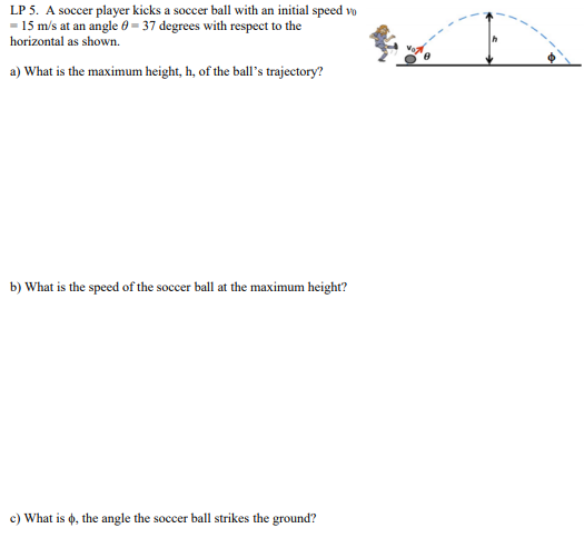 Solved LP 5. A Soccer Player Kicks A Soccer Ball With An | Chegg.com