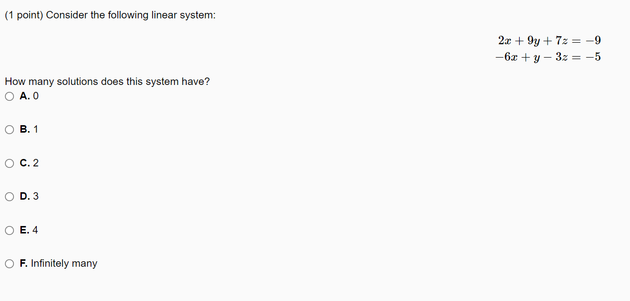 Solved (1 Point) Consider The Following Linear System: How | Chegg.com