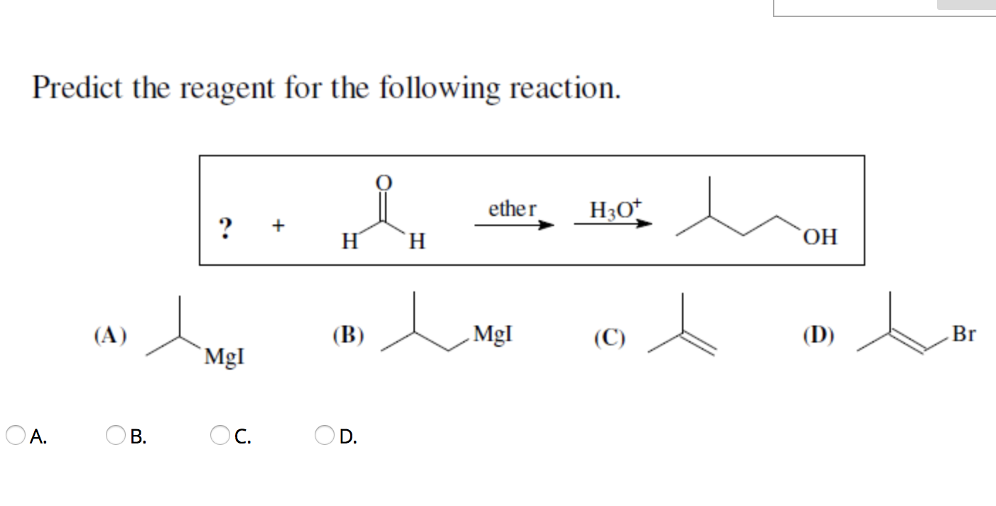 Solved Predict the reagent for the following reaction. ether | Chegg.com