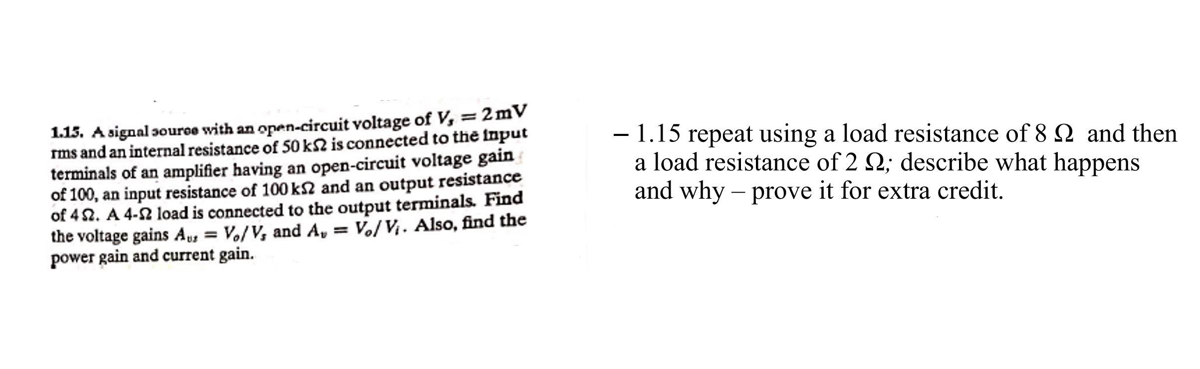Solved Find voltage gain, power gain, and current gain for | Chegg.com
