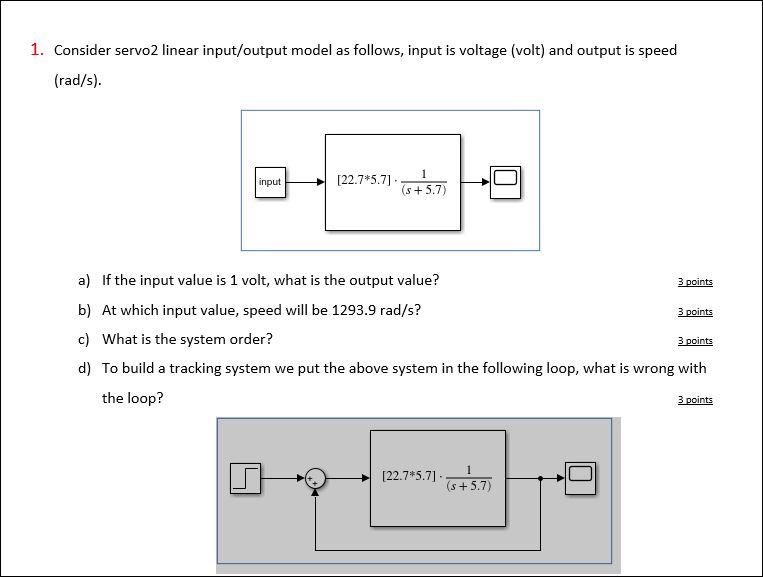 Solved 1. Consider servo2 linear input/output model as | Chegg.com