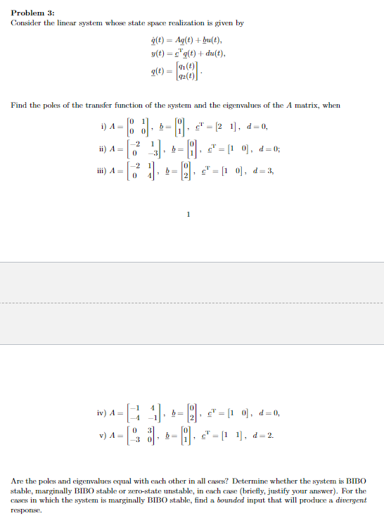 Solved Problem 3: Consider the linear system whose state | Chegg.com
