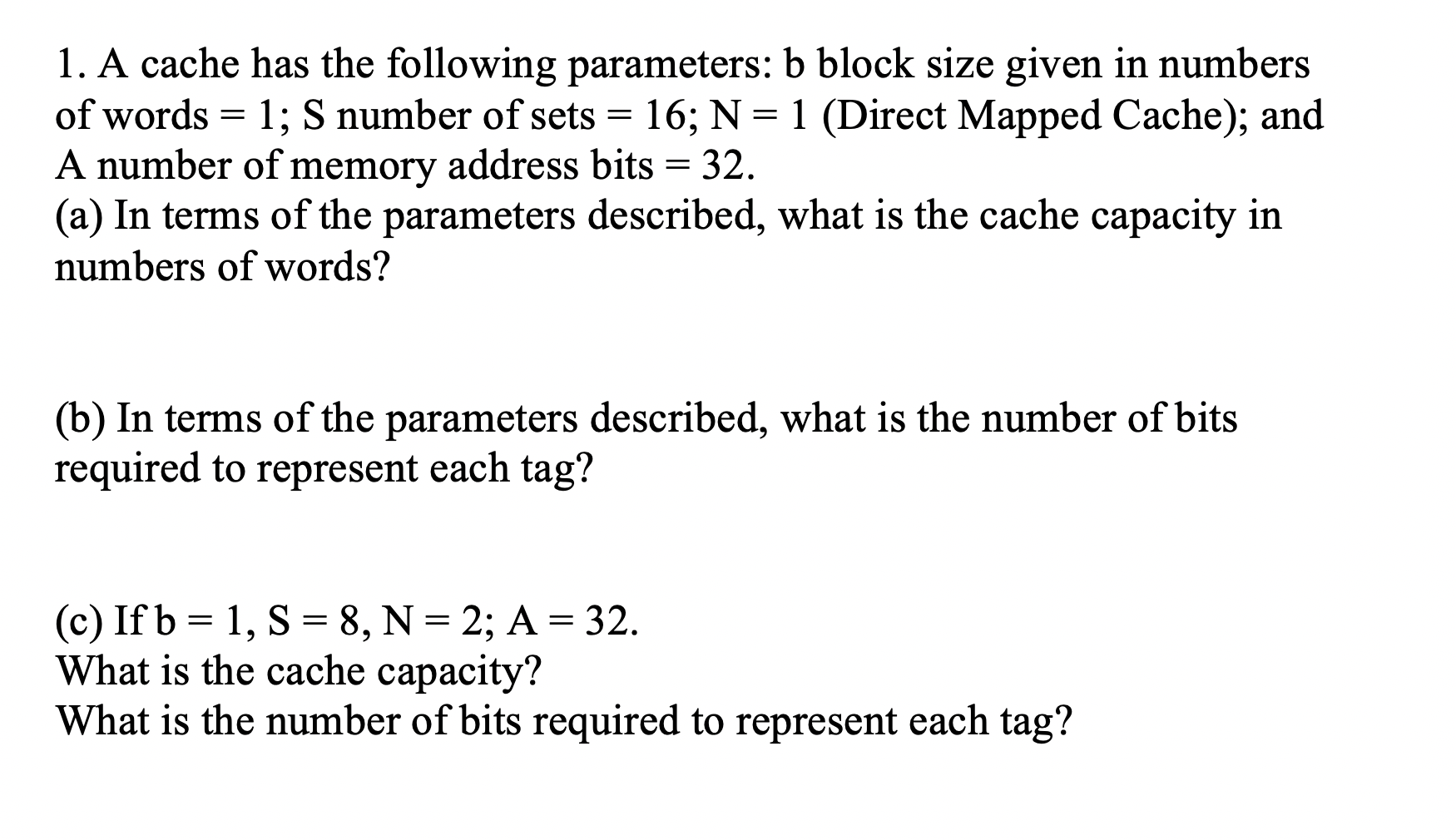 Solved 1. A Cache Has The Following Parameters: B Block Size | Chegg.com