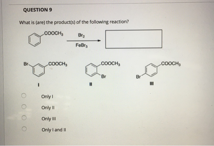 Solved QUESTION 9 What Is (are) The Product(s) Of The | Chegg.com