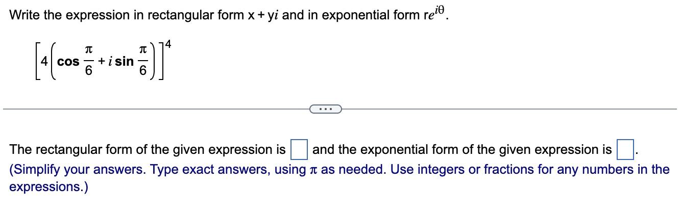 Solved Write the expression in rectangular form x+yi and in | Chegg.com