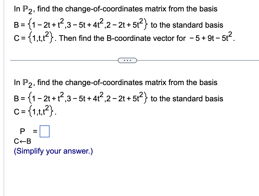 Solved In P2, ﻿find The Change-of-coordinates Matrix From | Chegg.com