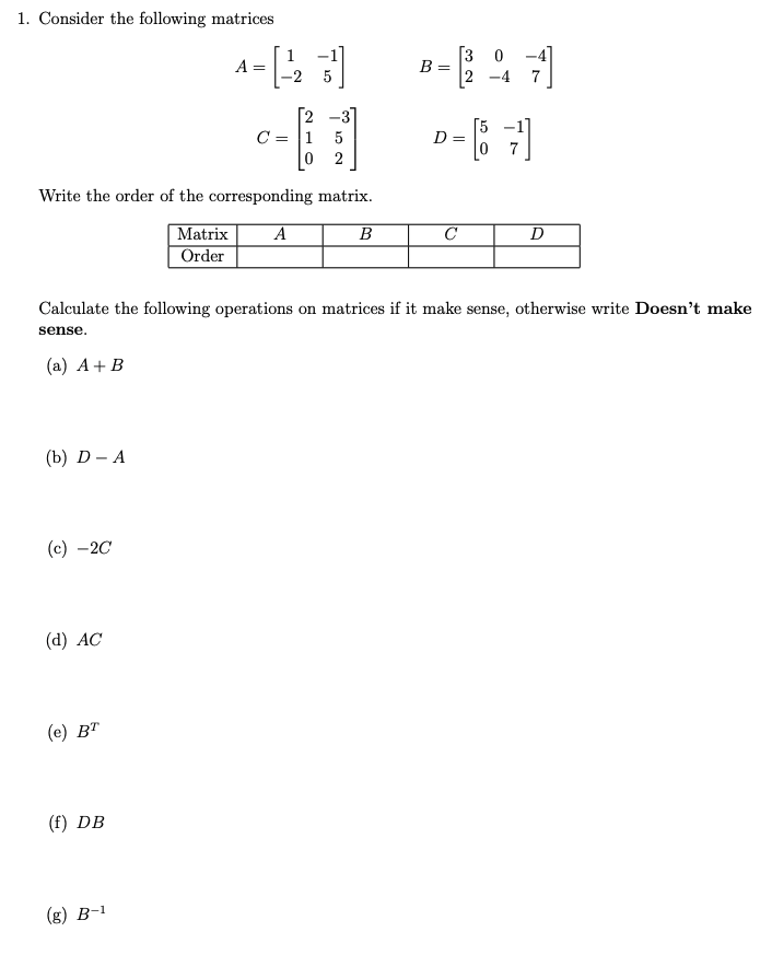 Solved 1. Consider The Following Matrices = B = 30 2-4 -4 7 | Chegg.com